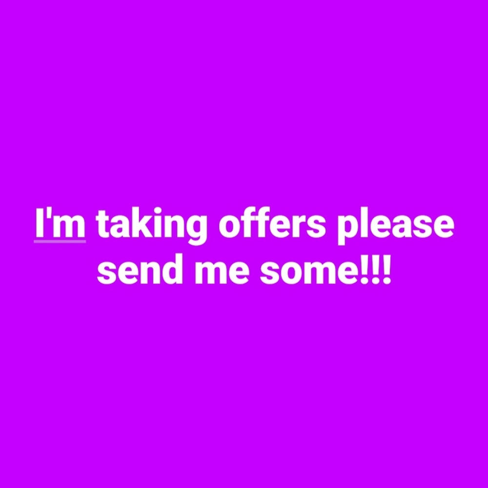 Everything needs to go send me a offer!